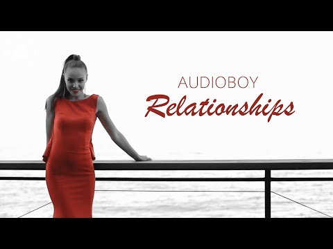 Audioboy — Relationships (Radio Edit)