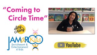 Coming to Circle Time : A Transitional Song for ECE Teachers : JAMaROO Kids