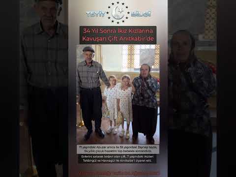 34 Yıl Sonra İkiz Kızlarına Kavuşan Çift Anıtkabir’de