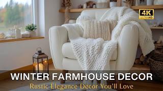 Rustic Elegance: Transform Your Home with Winter Farmhouse Decor Ideas You'll Love