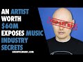 An Artist Worth $60M Exposes Music Industry Secrets