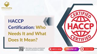 HACCP Certification: Who Needs It and What Does It Mean?