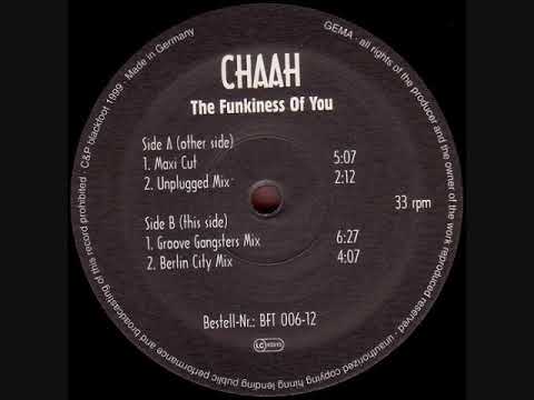 Chaah — Wigan Pier - Chaah - The Funkiness Of You (Groove Gangsters Mix)