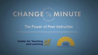 Change in a Minute - Peer Instruction