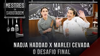 Nadja Haddad x Marlei Cevada: O desafio final | Mestres da ...