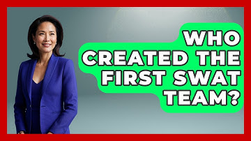 Who Created The First SWAT Team? - Law Enforcement Insider