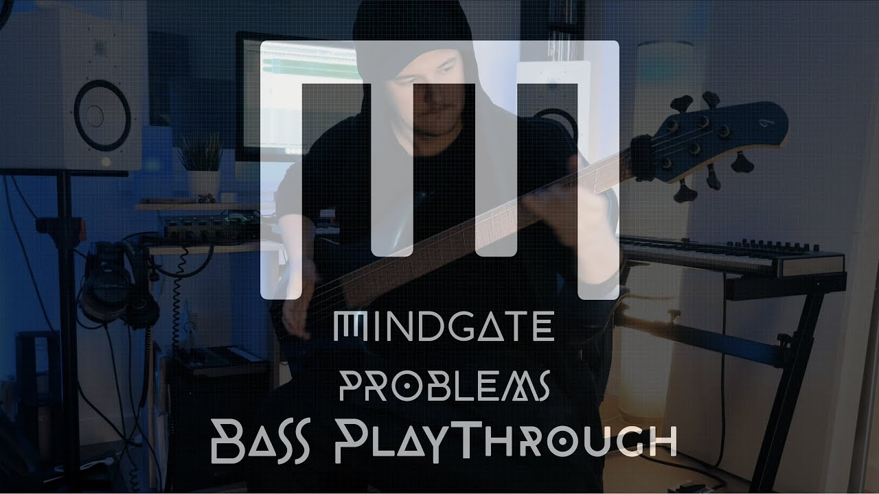 MINDGATE - problems [Bass Playthrough]