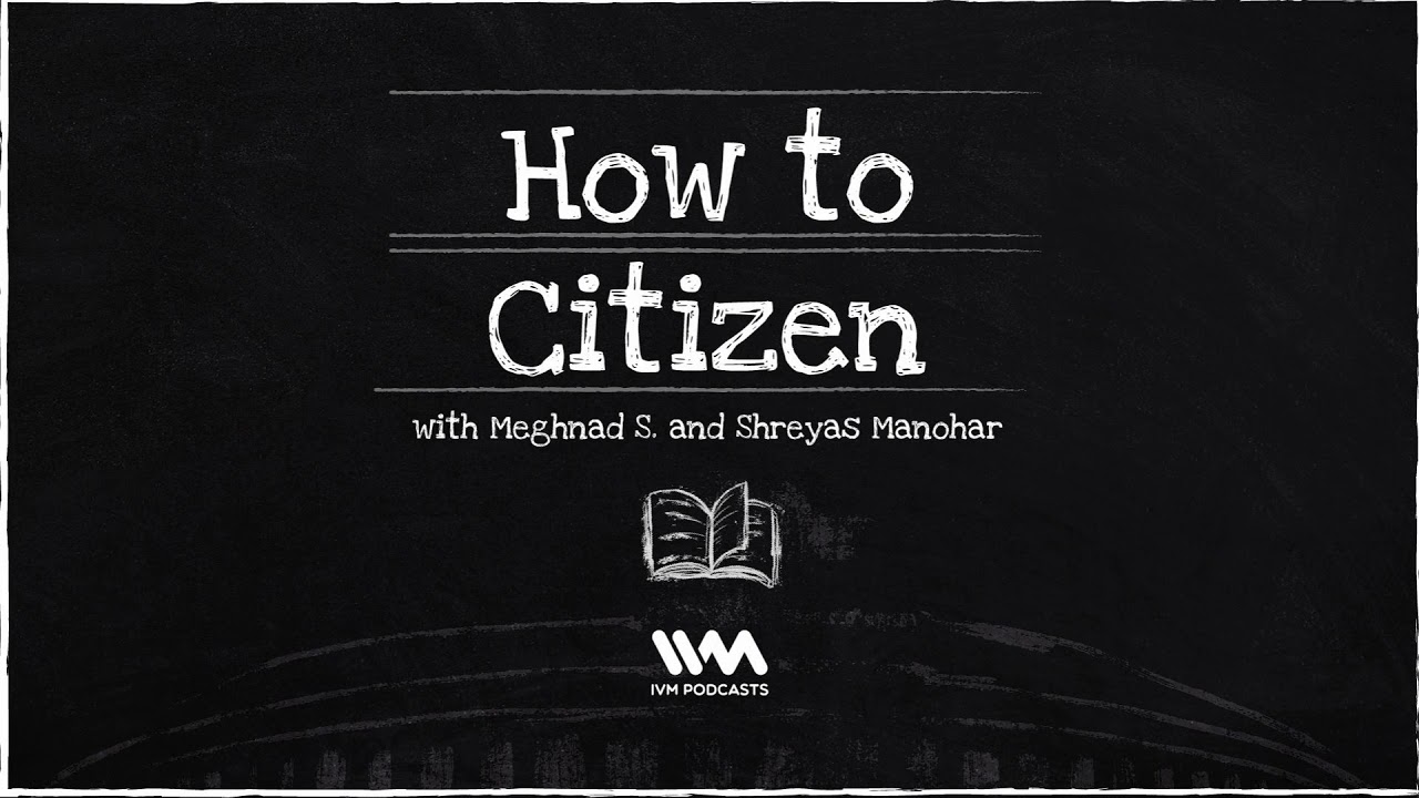 How to Citizen Ep. 00: Introducing How to Citizen