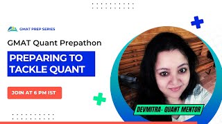 GMAT Quant Practice Session: Problem Solving with Devmitra