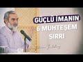 GÜÇLÜ İMANIN 6 MUHTEŞEM SIRRI (Lütfen Not Alın) | Nureddin Yıldız