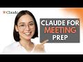 How To Use Claude AI For Meeting Prep (2026)