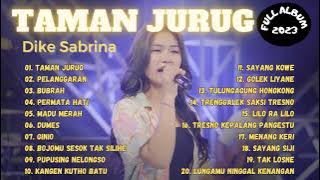DIKE SABRINA | TAMAN JURUG - PELANGGARAN | FULL ALBUM 2023