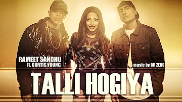 TALLI HOGIYA Video Song | Rameet Sandhu Ft. Curtis Young | Dr Zeus | T-Series