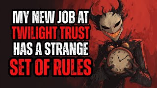 Rules Creepypasta - My New Job Has A Strange Set of Rules - Twilight Trust - Ananth Ram