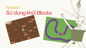 [Scratch] Bài 15. Tạo và sử dụng khối Blocks trong lập trình Scratch #scratch #laptrinhscratch