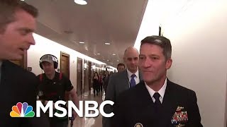 Ronny Jackson Tells NBC He Is 'Disappointed' Confirmation Hearings Delayed | Andrea Mitchell | MSNBC