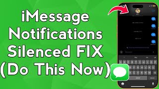 iMessage Notifications Silenced FIX (Do This Now)