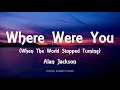 Alan Jackson - Where Were You (When The World Stopped Turning) [Lyrics]