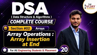 Array Insertion at End in Python Explained 🔥 | DSA Complete Course | Arrays | Day 20