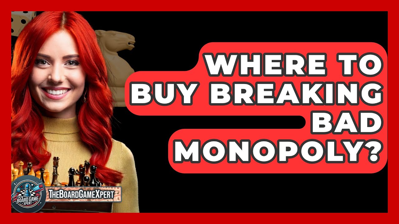 Where To Buy Breaking Bad Monopoly? - The Board Game Xpert