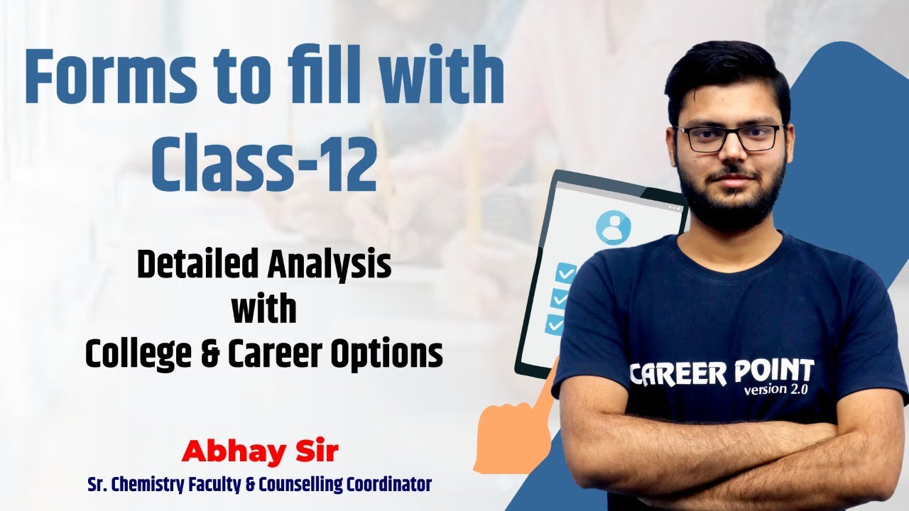 Forms To Fill With Class 12 | Colleges & Career Options | Abhay Sir 