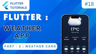 Flutter Weather App 🌦️ Part 2 | Flutter Basic Tutorial | App Development Tutorials - Flutter #18