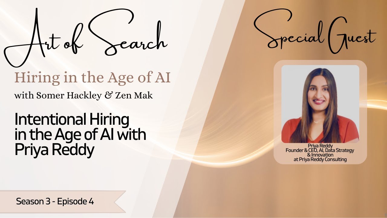 S3 Ep4: Intentional Hiring in the Age of AI with Priya Reddy