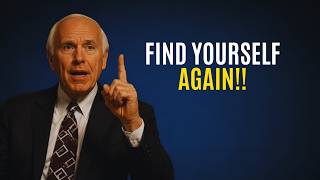 How To Find Yourself Again | Jim Rohn Motivation
