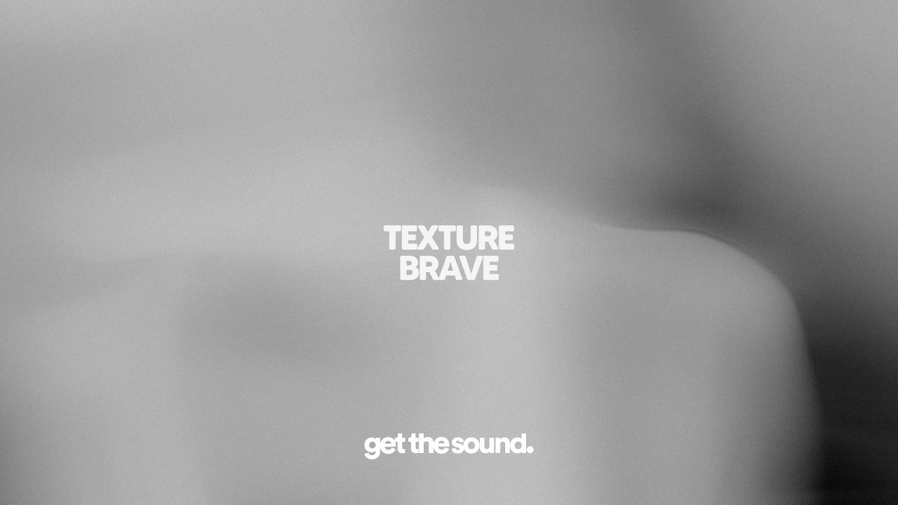 Texture - Brave