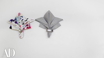 How to Fold a Napkin for a Dinner Party: The Fleur-de-Lis | Architectural Digest