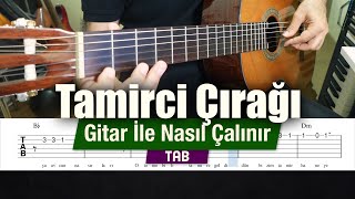 Cem Karaca - Tamirci Çırağı - Gitar İle Nasıl Çalınır | TABLI