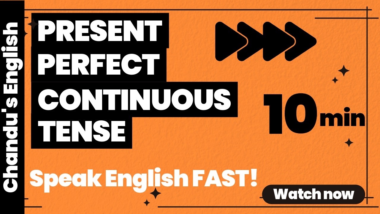 Present Perfect Continuous Tense Made Simple | Step-by-Step Explanation