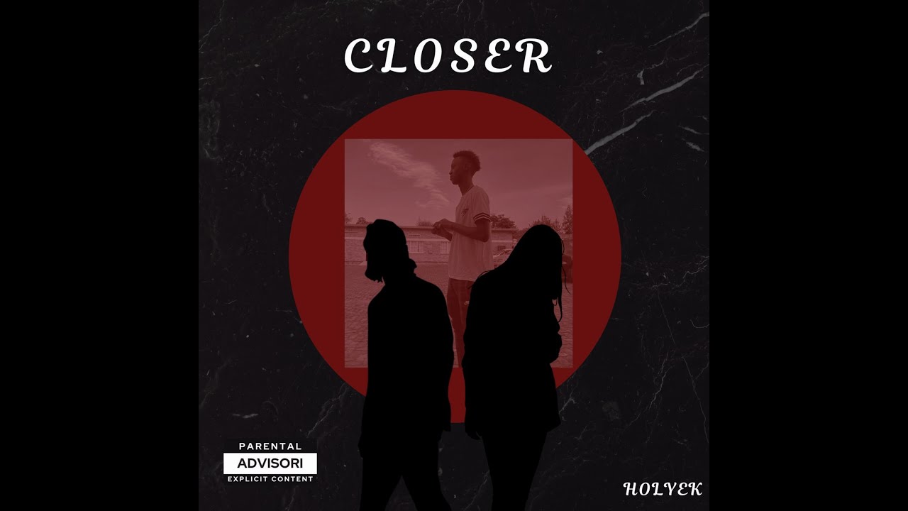 HolyEk - Closer (0fficial Audio)