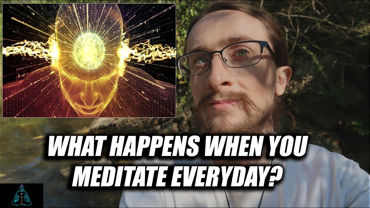 What Happens When You Meditate Everyday? (How Meditation Changed My
