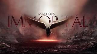 Aviators - Immortal