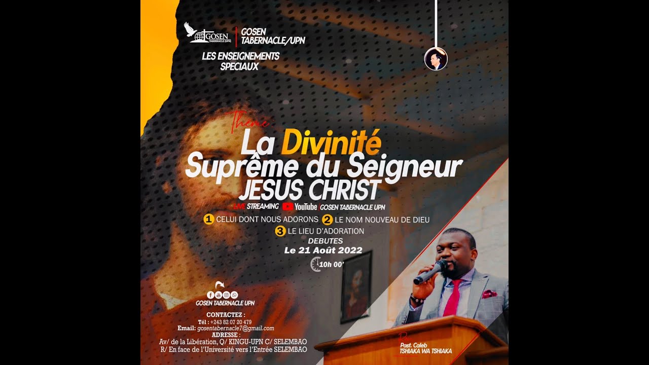 Past Caleb Tshiaka / La Divinité Suprême du Seigneur Jésus Christ: Dimanche 21/08/2022