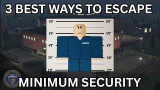 3 WAYS TO ESCAPE MINIMUM VALLEY PRISON