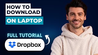 How to Download Dropbox on Laptop [2026 Guide]