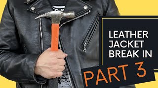 Breaking In A Schott 618 Part 3