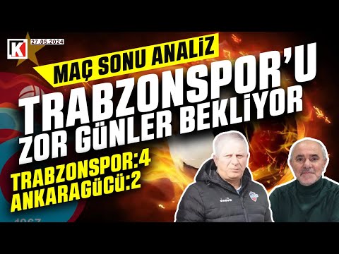 🔴🔵KARADENİZ FIRTINASI | TRABZONSPOR 4 - 2 ANKARAGÜCÜ | MAÇ SONU ANALİZ | 27.05.2024 #trabzonspor