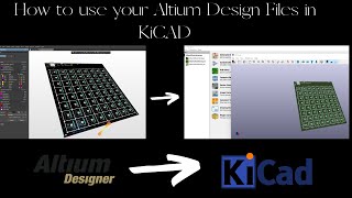 KiCad V6 Tutorial - How to import Altium Designer projects into KiCad