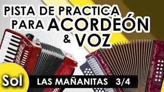 Video thumbnail of "Las Mañanitas - Pista para practicar Acordeón y voz - Karaoke - [Sol]"