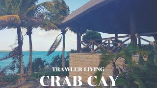 Family Living on a Boat in the Bahamas || Abandon Resort || Crab Cay || Trawler Living || S2E30