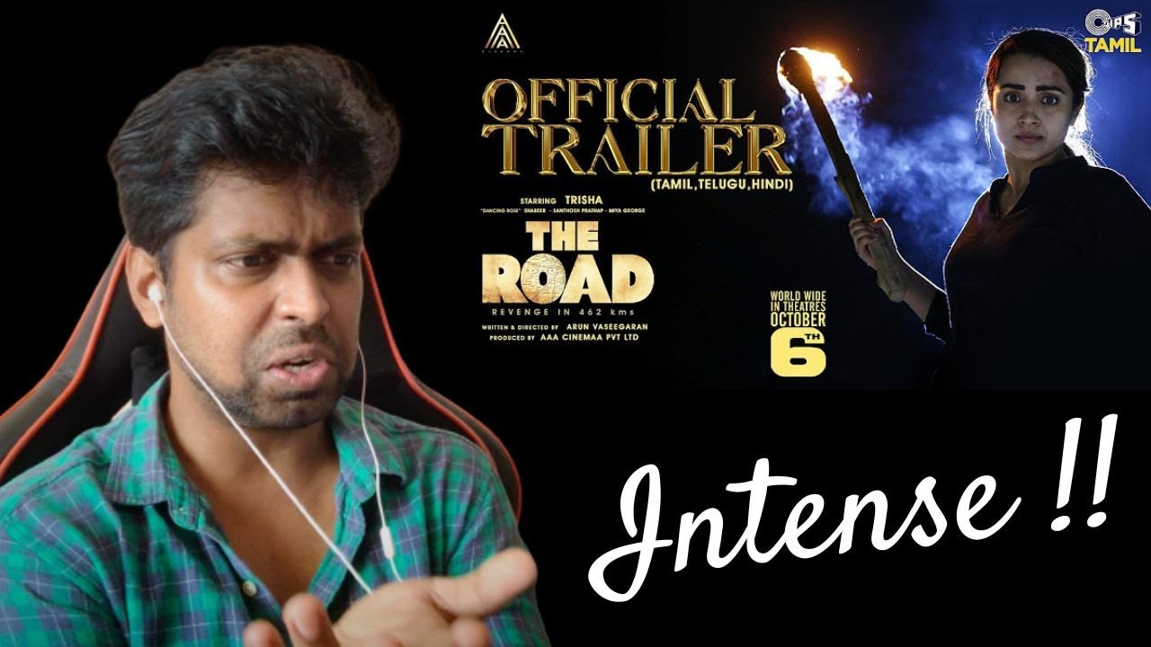 The Road - Official Trailer Reaction | Trisha, Dancing Rose Shabeer | M.O.U | Mr Earphones