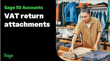 Sage 50 Accounts (UK): VAT Return Attachments