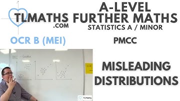 OCR MEI Statistics Minor A: PMCC: 05 Misleading Distributions