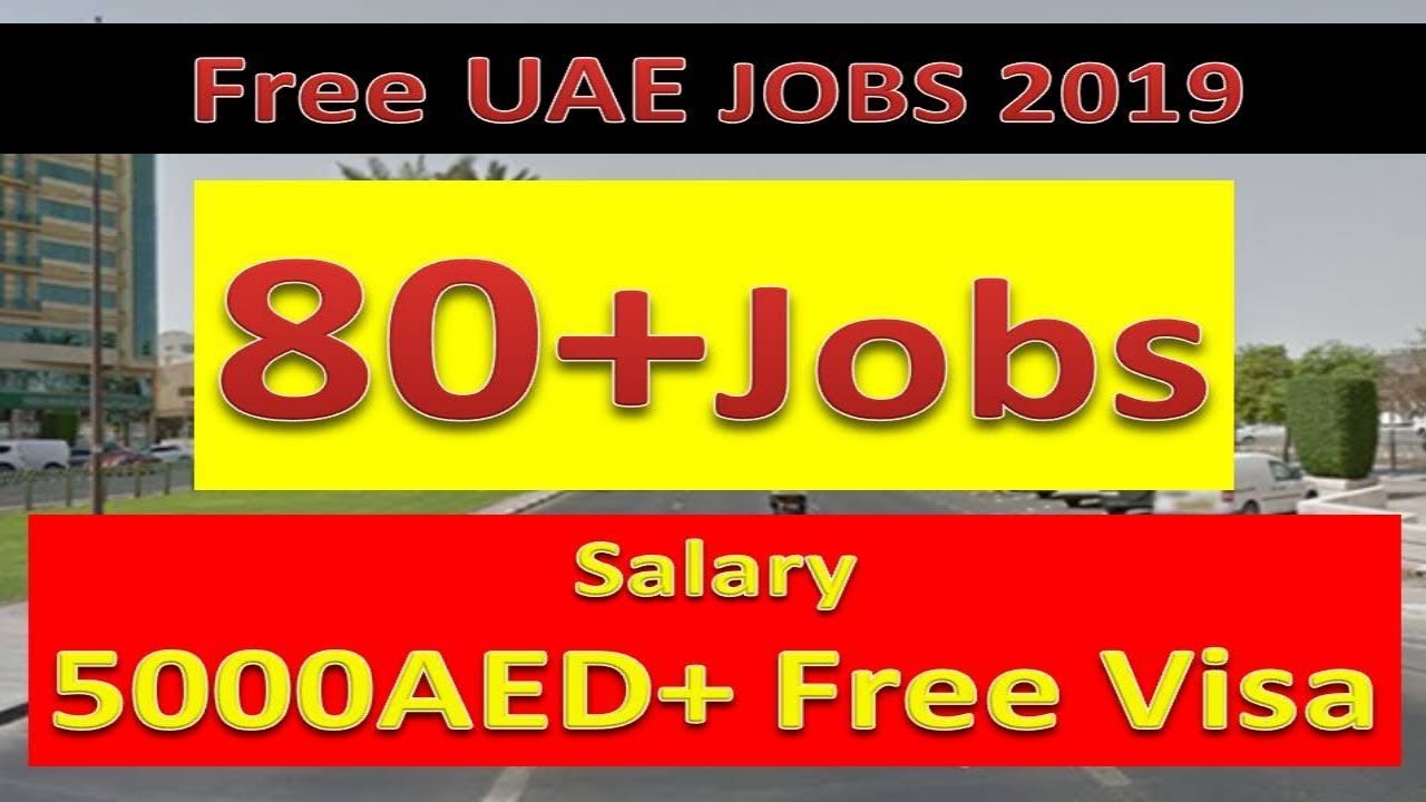 80+ New Jobs In Dubai UAE Free Jobs 2019 Apply Fast | Hindi Urdu |