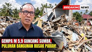 Gempa M 5,9 Guncang Sumba, Puluhan Bangunan Rusak Parah! | Breaking News | 05/10