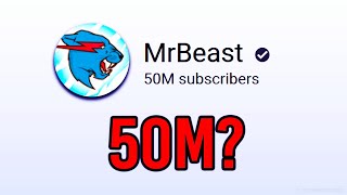 MrBeast Has Reached 50 Million Subscribers! (New Play Button?)
