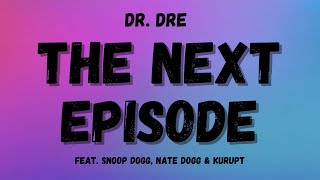 🎧 Dr. Dre - The Next Episode (Lyrics). ft. Snoop Dogg 🎧 screenshot 5